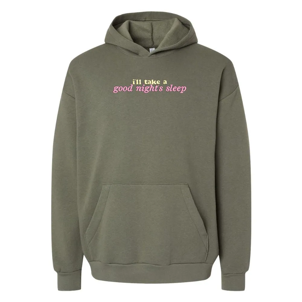 'I'll Take A Good Night's Sleep' Hangout Hoodie